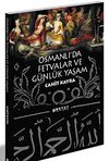 Osmanlı'da Fetvalar ve G&uuml;nl&uuml;k Yaşam
