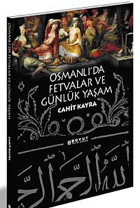 Osmanlı'da Fetvalar ve Günlük Yaşam