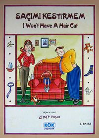 Saçımı Kestirmem / I Won't Have A Hair Cut