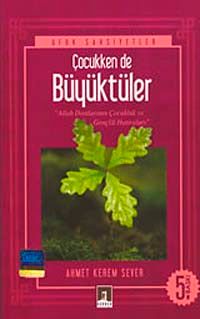 Çocukken de Büyüktüler küçük boy