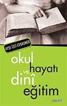Okul Hayatı ve Dinî Eğitim