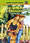 Sıkı Dostlar Ayrılamaz