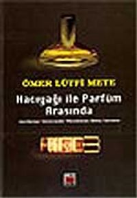 Hacıyağı ile Parfüm Arasında Gerileme Sürecinde Müslüman Olma Sorunu