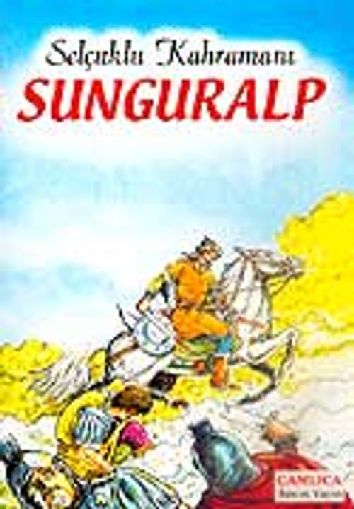 Sunguralp Selçuklu Kahramanı