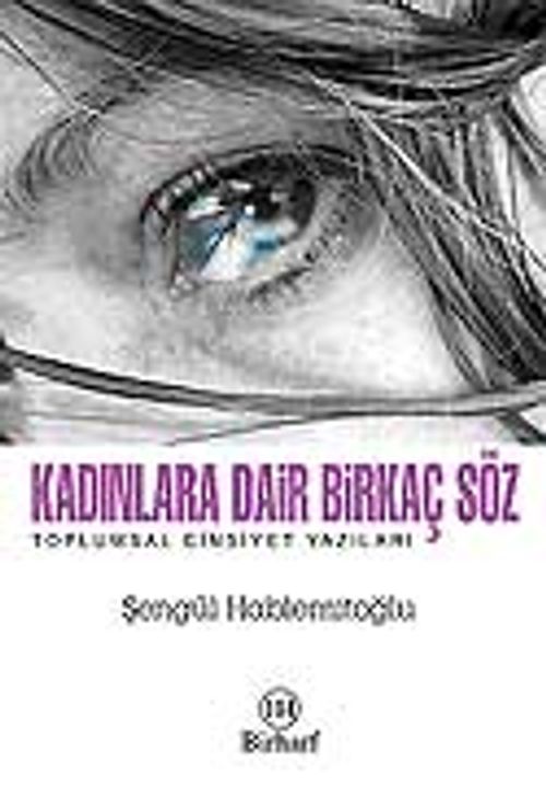 Kadınlara Dair Birkaç Söz