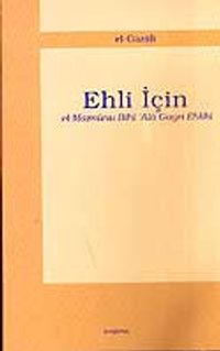 Ehli İçin / El-Maznunu Bihi Ala Gayri Ehlihi