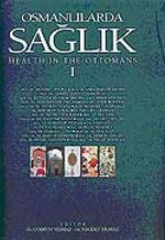 Osmanlılarda Sağlık (2 Cilt) / Makaleler, Araştırmalar / Arşiv Belgeleri