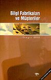 Bilgi Fabrikaları ve M&uuml;şterileri