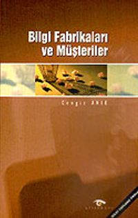 Bilgi Fabrikaları ve Müşterileri