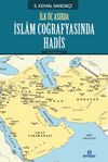 İlk &Uuml;&ccedil; Asırda İslam Coğrafyasında Hadis