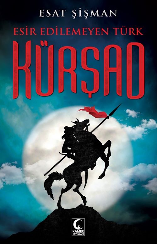 Esir Edilemeyen Türk Kürşad