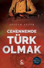 Cehennemde Türk Olmak
