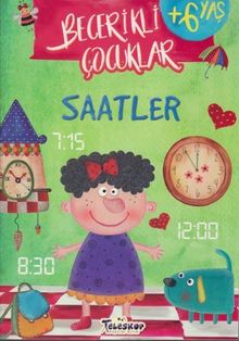 Saatler / Becerikli Çocuklar 