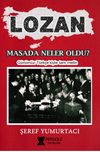 Lozan & Masada Neler Oldu ?