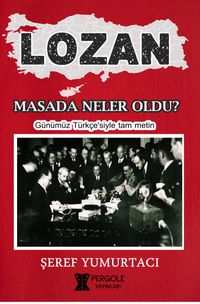 Lozan & Masada Neler Oldu ?