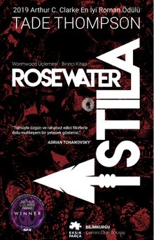 Rosewater - İstila / Wormwood Üçlemesi Birinci Kitap 