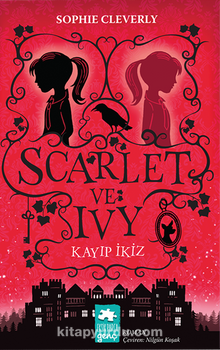 Scarlet ve Ivy 1 / Kayıp İkiz - Sophie Cleverly