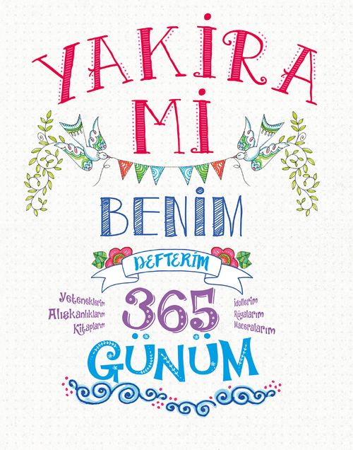 Yakira Mi & Benim Defterim 365 Günüm