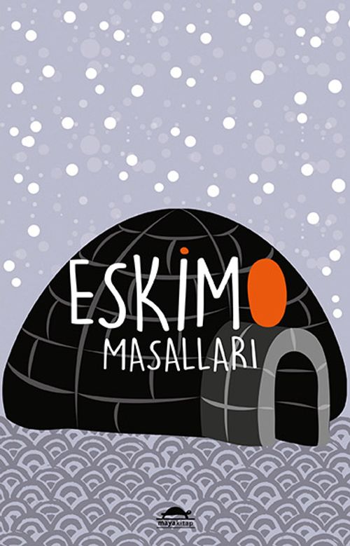 Eskimo Masalları (Özel Ayracıyla)