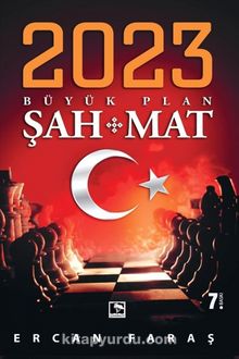 2023 Büyük Plan: Şah-Mat - Ercan Faraş