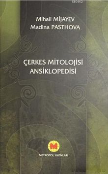 Çerkes Mitolojisi Ansiklopedisi