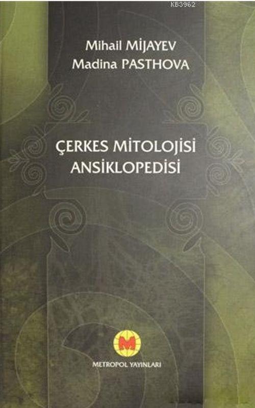 Çerkes Mitolojisi Ansiklopedisi