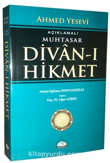 Açıklamalı Muhtasar Divan-ı Hikmet - Ahmet Yesevi