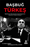 Başbuğ Türkeş & 1980 Öncesi Ülkü Ocakları Genel Başkanları Alparslan Türkeş’i Anlatıyor