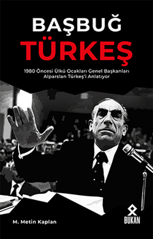 Başbuğ Türkeş & 1980 Öncesi Ülkü Ocakları Genel Başkanları Alparslan Türkeş'i Anlatıyor
