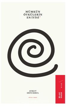 Mümkün Öykülerin En İyisi - Aykut Ertuğrul