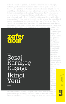 Sezai Karakoç Kuşağı:İkinci Yeni - Zafer Acar