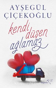 Kendi Düşen Ağlamaz - Ayşegül Çiçekoğlu