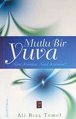 Mutlu Bir Yuva Nasıl Kurulur? Nasıl Korunur?