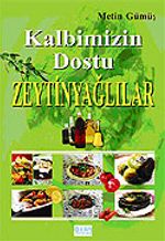 Kalbimizin Dostu Zeytinyağlılar