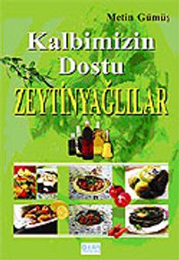 Kalbimizin Dostu Zeytinyağlılar