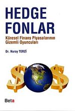 Hedge Fonları & Küresel Finans Piyasalarının Gizemli Oyuncuları
