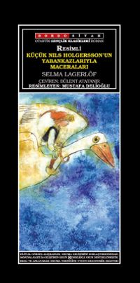 Küçük Nils Holgersson'un Yaban Kazlarıyla Maceraları (Resimli)