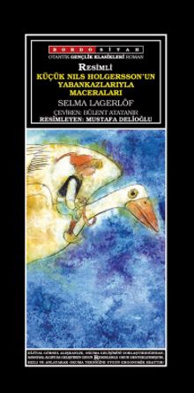 Küçük Nils Holgersson'un Yaban Kazlarıyla Maceraları (Resimli)
