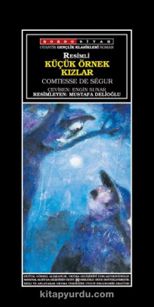 Küçük Örnek Kızlar (Resimli) - Comtesse De Segur