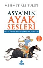 Asya'nın Ayak Sesleri & Doğu Medeniyetinin Yeniden Yükselişi