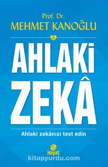 Ahlaki Zeka - Prof. Dr. Mehmet Kanoğlu
