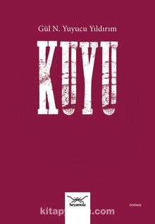Kuyu - Gül N. Yuyucu Yıldırım