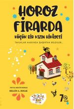 Horoz Firarda & Küçük Bir Kızın Hikayesi