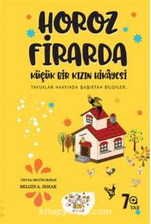 Horoz Firarda & Küçük Bir Kızın Hikayesi - Belgin A. Irmak