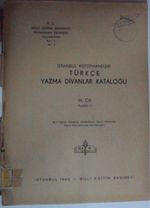 İstanbul Kütüphaneleri Türkçe Yazma Divanlar Kataloğu / III. Cilt / Fasikül: 1 Kod:1-X-5