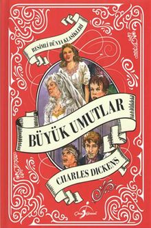 Büyük Umutlar / Resimli Dünya Klasikleri 