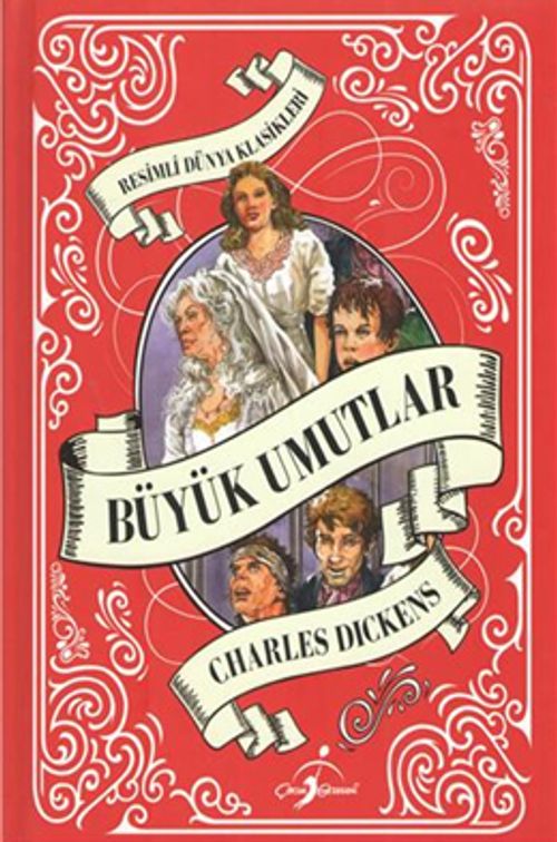 Büyük Umutlar / Resimli Dünya Klasikleri 