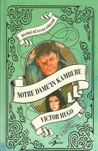 Notre Dameın Kamburu / Resimli Dünya Klasikleri 