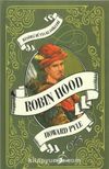 Robin Hood / Resimli Dünya Klasikleri