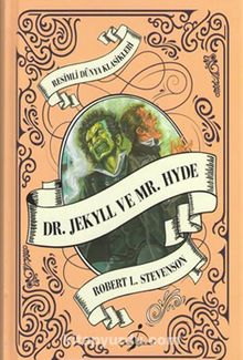 Dr. Jekyll ve Mr. Hyde / Resimli Dünya Klasikleri 